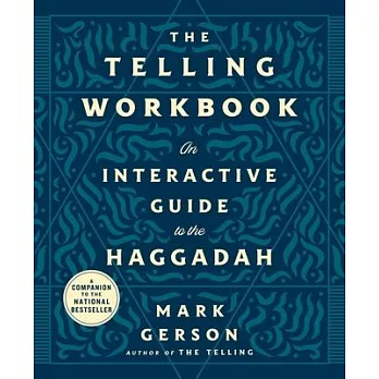 The Telling Workbook: An Interactive Guide to the Haggadah