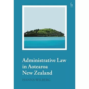 Principles of New Zealand Administrative Law