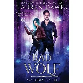 Bad Wolf: A Snarky Paranormal Detective Story