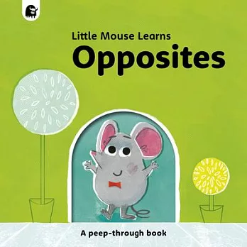 Opposites  : a peep-through book