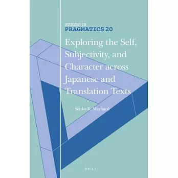 Exploring the Self, Subjectivity, and Character Across Japanese and Translation Texts