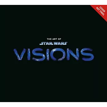 The Art of Star Wars: Visions