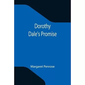 Dorothy Dale’’s Promise