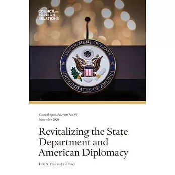 Revitalizing the State Department and American Diplomacy