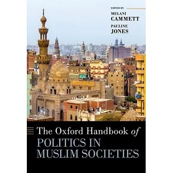 The Oxford Handbook of Politics in Muslim Societies