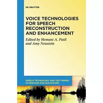 Voice Technologies for Speech Reconstruction and Enhancement