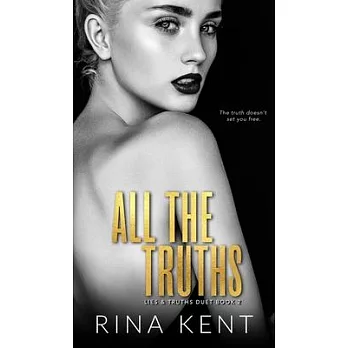 博客來-All The Truths: A Dark New Adult Romance