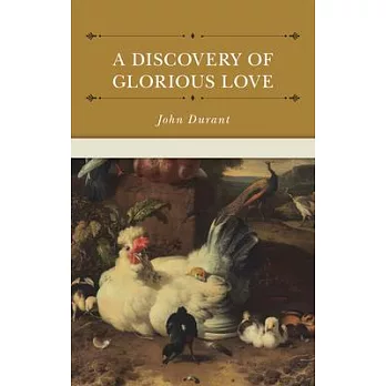 A Discovery of Glorious Love