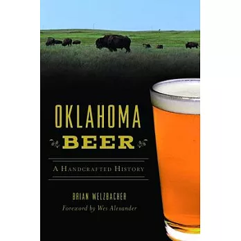 Oklahoma Beer: A Handcrafted History