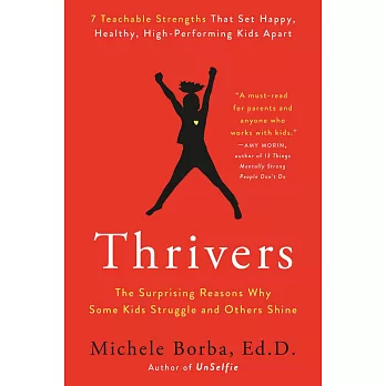 Thrivers : the surprising reasons why some kids struggle and others shine /