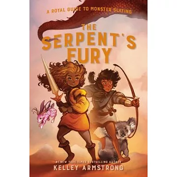 The Serpent’’s Fury: Royal Guide to Monster Slaying, Book 3