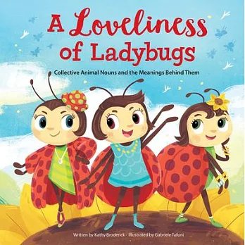 Picture Book Square a Loveliness of Ladybugs: Collective Animal Nouns and the Meanings Behind Them