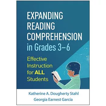 Expanding Reading Comprehension in Grades 3-6: Effective Instruction for All Students