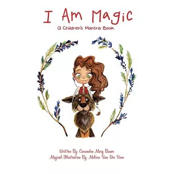 I Am Magic: A Children’’s Mantra Book