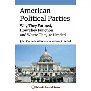 博客來-American Political Parties: Why They Formed, How They Function, and ...