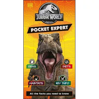 Jurassic World Pocket Expert: All the Facts You Need to Know