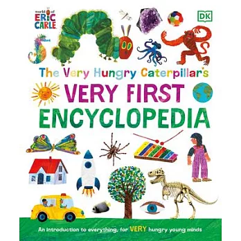 好餓的毛毛蟲：給孩子的第一本百科全書 The Very Hungry Caterpillar’s Very First Encyclopedia