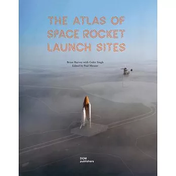 The Atlas of Space Rocket Launch Sites