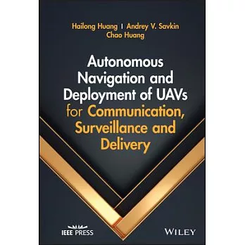 Autonomous navigation and deployment of UAVs for communication, surveillance and delivery