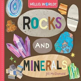 Hello, World! Rocks and Minerals. /