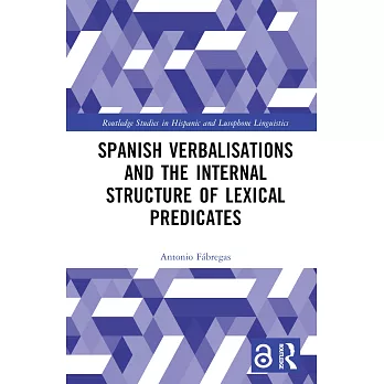Spanish Verbalisations and the Internal Structure of Lexical Predicates