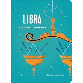 Libra: A Guided Journal: A Celestial Guide to Recording Your Cosmic Libra Journey