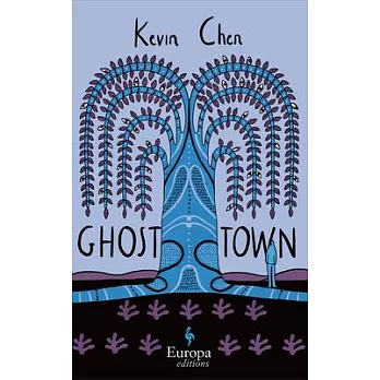 Ghost town : a novel in 45 chapters