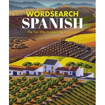 Spanish Wordsearch: The Fun Way to Learn the Language