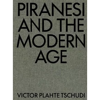 Piranesi and the Modern Age