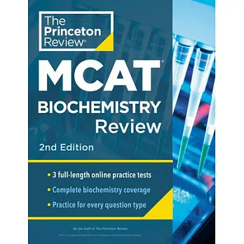 Princeton Review MCAT Biochemistry Review, 2nd Edition: Complete Content Prep + Practice Tests