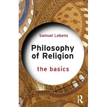 Philosophy of Religion: The Basics