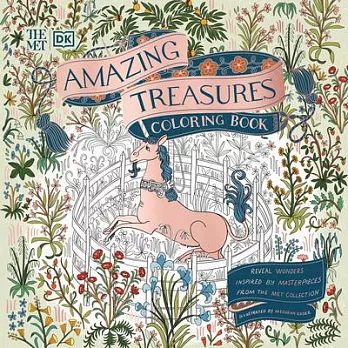 The Met Amazing Treasures Coloring Book: A Coloring Book of Wonders, Curiosities and Masterpieces from the Met