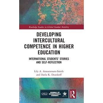 Developing intercultural competence in higher education :  international students