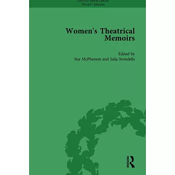 Women’s Theatrical Memoirs, Part II Vol 9