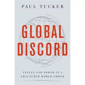 Global Discord: Values and Power in a Fractured World Order