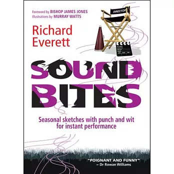 Sound Bites: Seasonal Sketches with Punch and Wit for Instant Performance