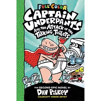 Captain Underpants and the attack of the talking toilets /