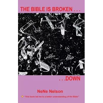 The Bible Is Broken...Down