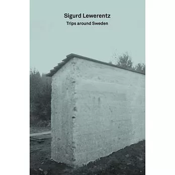 Sigurd Lewerentz  ; trips around Sweden