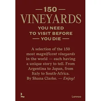 150 Vineyards You Need to Visit Before You Die