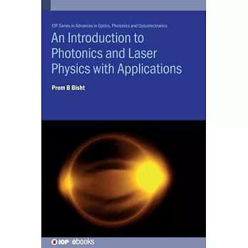 Introduction to Photonics and Laser Physics with Applications