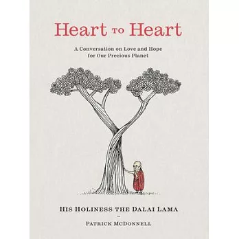 Heart to Heart: A Conversation on Love and Hope for Our Precious Planet