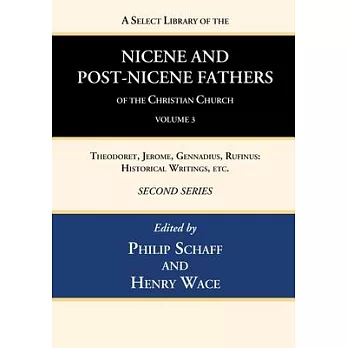 A Select Library of the Nicene and Post-Nicene Fathers of the Christian Church, Second Series, Volume 3