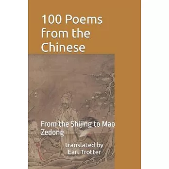100 Poems from the Chinese: From the Shijing to Mao Zedong