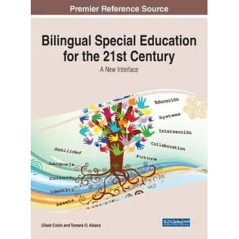 Bilingual special education for the 21st century :  a new interface /