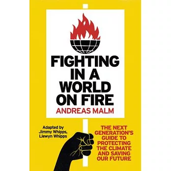 Fighting in a world on fire : the next generation