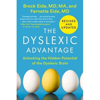 The Dyslexic Advantage (Revised and Updated): Unlocking the Hidden Potential of the Dyslexic Brain