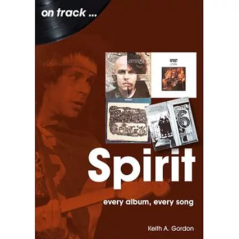 Spirit: Every Album Every Song