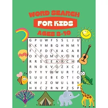 Word Search for Kids Ages 8-10: 100 Awesome Word Search Puzzles With Answers in the End
