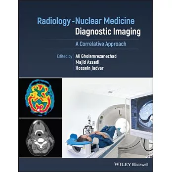 Radiology-Nuclear Medicine Diagnostic Imaging: A Correlative Approach